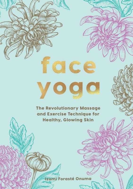 Buy Onuma Forasté Izumi - Face Yoga by Hardie Grant - at Hamish + Grace
