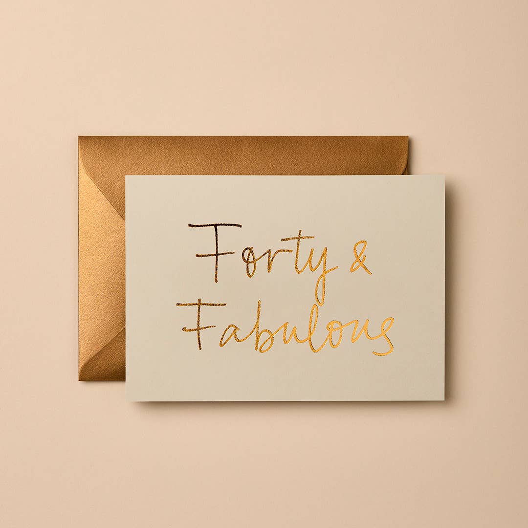 Buy 40th Birthday Greeting Card | Forty and Fabulous | Modern Sustainable Style by Gabrielle & Celine Greeting Cards Australia - at Hamish + Grace