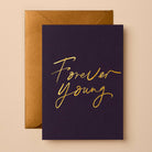 Buy Forever Young Birthday Card | Signature Foil Greeting Card by Gabrielle & Celine Greeting Cards - at Hamish + Grace
