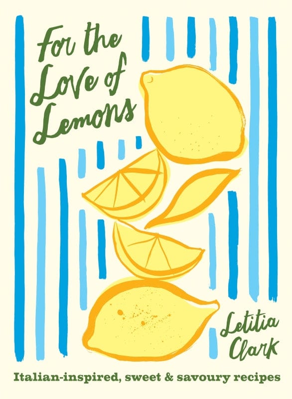 Buy Letitia Clark - For the Love of Lemons by Hardie Grant - at Hamish + Grace