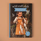 Buy Your Wild Books - Wild Craft Club - Book 5 by Your Wild Books - at Hamish & Grace